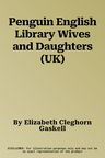 Penguin English Library Wives and Daughters (UK)