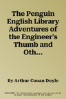 The Penguin English Library Adventures of the Engineer's Thumb and Other Cases (UK)