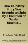 How a Ghastly Story Was Brought to Light by a Common or Garden Butcher's Dog (UK)