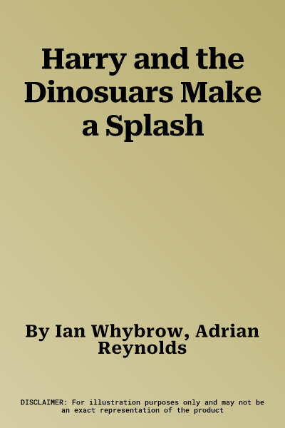 Harry and the Dinosuars Make a Splash