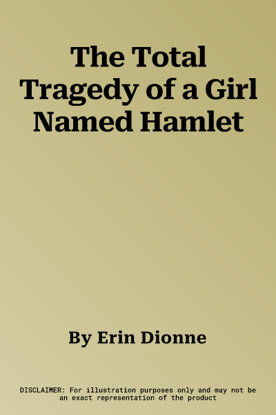 The Total Tragedy of a Girl Named Hamlet