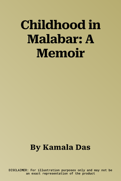 Childhood in Malabar: A Memoir