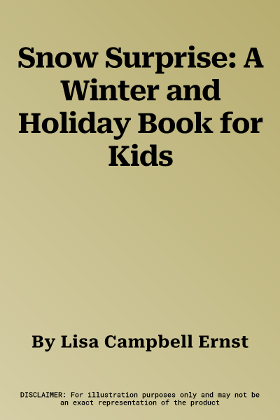 Snow Surprise: A Winter and Holiday Book for Kids