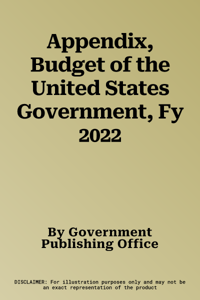 Appendix, Budget of the United States Government, Fy 2022