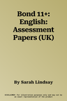 Bond 11+: English: Assessment Papers (UK)