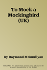 To Mock a Mockingbird (UK)