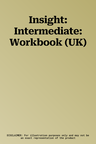 Insight: Intermediate: Workbook (UK)