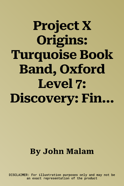 Project X Origins: Turquoise Book Band, Oxford Level 7: Discovery: Finding Things (UK)