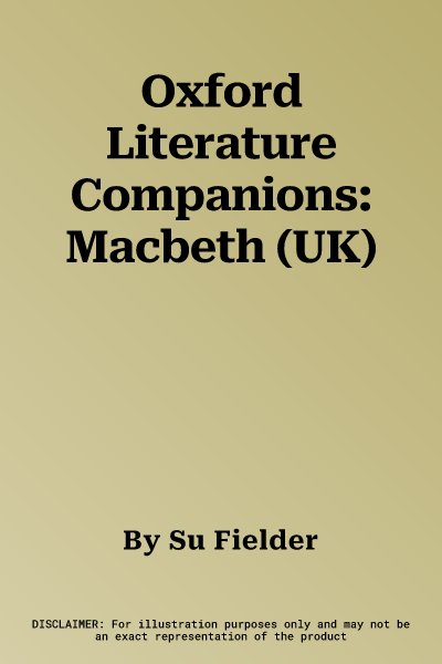 Oxford Literature Companions: Macbeth (UK)