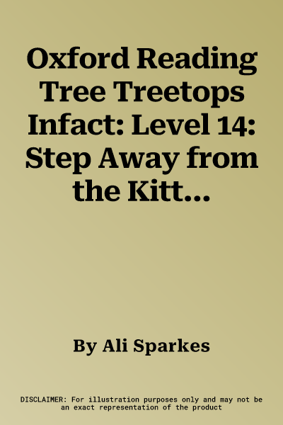 Oxford Reading Tree Treetops Infact: Level 14: Step Away from the Kitten! (UK)