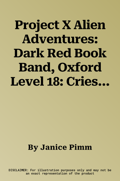 Project X Alien Adventures: Dark Red Book Band, Oxford Level 18: Cries of the Parasings (UK)