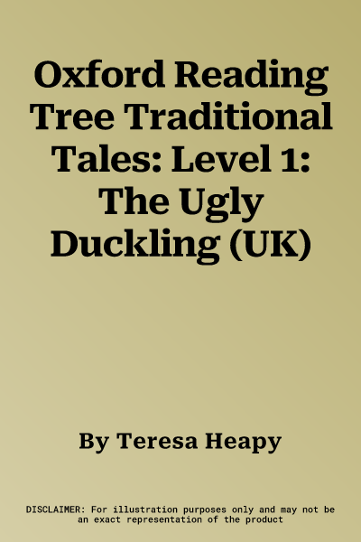 Oxford Reading Tree Traditional Tales: Level 1: The Ugly Duckling (UK)