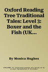 Oxford Reading Tree Traditional Tales: Level 3: Boxer and the Fish (UK)