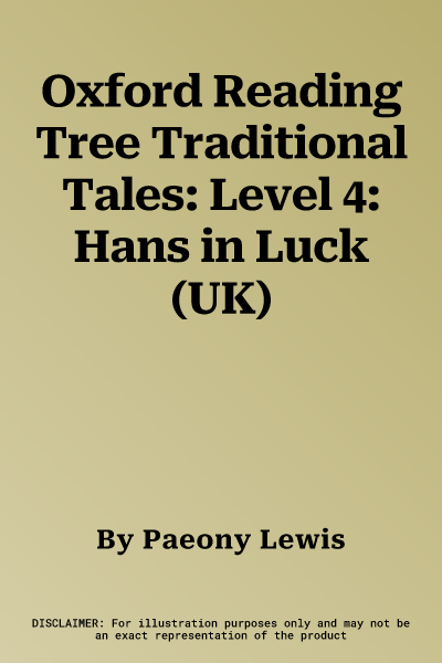 Oxford Reading Tree Traditional Tales: Level 4: Hans in Luck (UK)