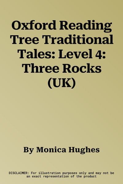 Oxford Reading Tree Traditional Tales: Level 4: Three Rocks (UK)