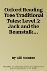 Oxford Reading Tree Traditional Tales: Level 5: Jack and the Beanstalk (UK)