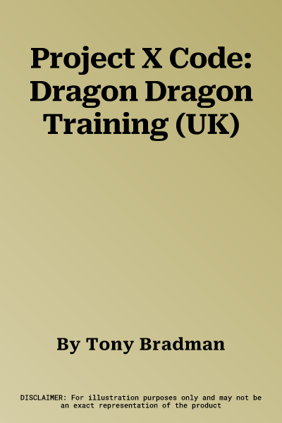 Project X Code: Dragon Dragon Training (UK)