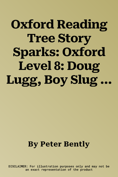 Oxford Reading Tree Story Sparks: Oxford Level 8: Doug Lugg, Boy Slug (UK)