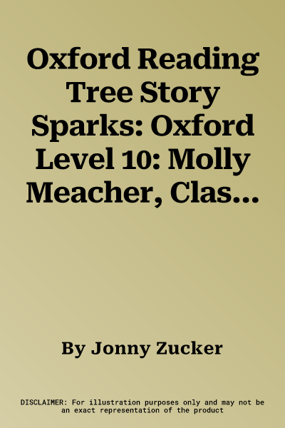 Oxford Reading Tree Story Sparks: Oxford Level 10: Molly Meacher, Class 2 Teacher (UK)