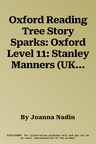 Oxford Reading Tree Story Sparks: Oxford Level 11: Stanley Manners (UK)