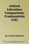 Oxford Literature Companions: Frankenstein (UK)