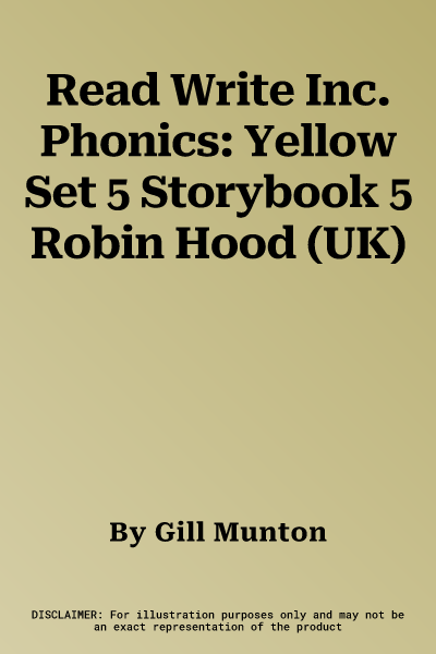 Read Write Inc. Phonics: Yellow Set 5 Storybook 5 Robin Hood (UK)