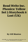 Read Write Inc. Phonics: Yellow Set 5 Storybook 6 Lost (UK)