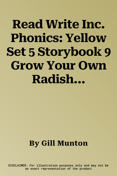 Read Write Inc. Phonics: Yellow Set 5 Storybook 9 Grow Your Own Radishes (UK)