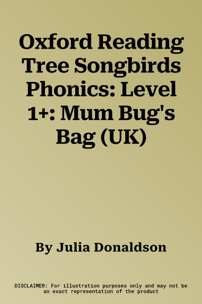 Oxford Reading Tree Songbirds Phonics: Level 1+: Mum Bug's Bag (UK)