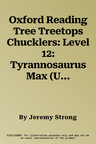 Oxford Reading Tree Treetops Chucklers: Level 12: Tyrannosaurus Max (UK)