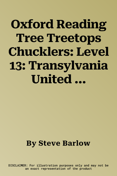 Oxford Reading Tree Treetops Chucklers: Level 13: Transylvania United (UK)