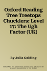 Oxford Reading Tree Treetops Chucklers: Level 17: The Ugh Factor (UK)