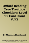 Oxford Reading Tree Treetops Chucklers: Level 18: Cool Drool (UK)