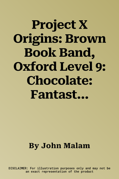 Project X Origins: Brown Book Band, Oxford Level 9: Chocolate: Fantastic Choc-Tastic (UK)