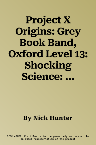 Project X Origins: Grey Book Band, Oxford Level 13: Shocking Science: Under the Microscope (UK)