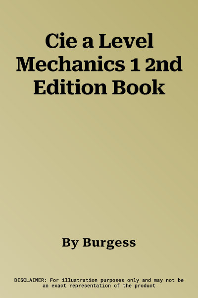 Cie a Level Mechanics 1 2nd Edition Book