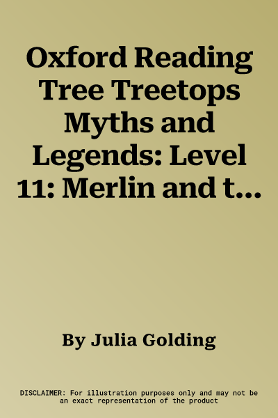 Oxford Reading Tree Treetops Myths and Legends: Level 11: Merlin and the Lost King of England (UK)