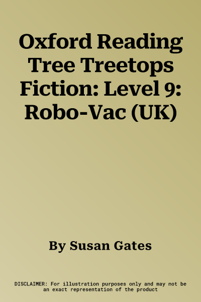 Oxford Reading Tree Treetops Fiction: Level 9: Robo-Vac (UK)