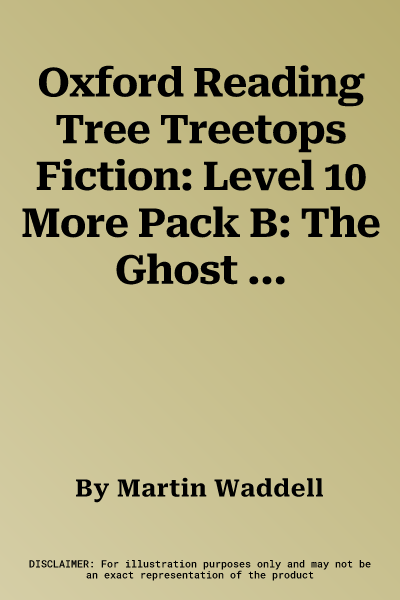 Oxford Reading Tree Treetops Fiction: Level 10 More Pack B: The Ghost Ship (UK)