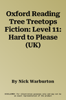 Oxford Reading Tree Treetops Fiction: Level 11: Hard to Please (UK)