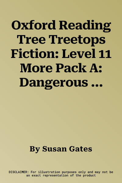 Oxford Reading Tree Treetops Fiction: Level 11 More Pack A: Dangerous Trainers (UK)