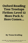 Oxford Reading Tree Treetops Fiction: Level 12 More Pack A: Here Comes Trouble (UK)