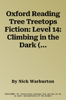 Oxford Reading Tree Treetops Fiction: Level 14: Climbing in the Dark (UK)