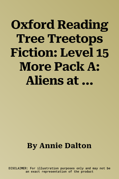 Oxford Reading Tree Treetops Fiction: Level 15 More Pack A: Aliens at Paradise High (UK)