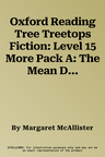 Oxford Reading Tree Treetops Fiction: Level 15 More Pack A: The Mean Dream Wonder Machine (UK)