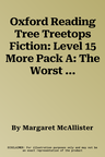 Oxford Reading Tree Treetops Fiction: Level 15 More Pack A: The Worst of the Vikings (UK)