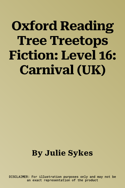 Oxford Reading Tree Treetops Fiction: Level 16: Carnival (UK)