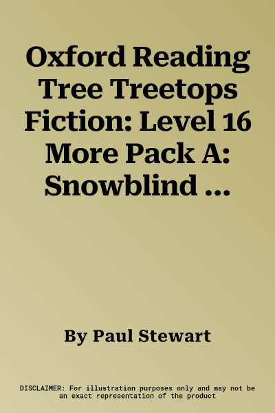 Oxford Reading Tree Treetops Fiction: Level 16 More Pack A: Snowblind (UK)