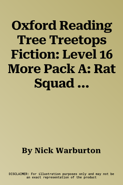 Oxford Reading Tree Treetops Fiction: Level 16 More Pack A: Rat Squad (UK)