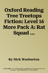 Oxford Reading Tree Treetops Fiction: Level 16 More Pack A: Rat Squad (UK)